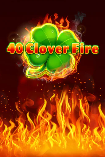 40 Clover Fire играть онлайн без регистрации в Онлайн Казино GRAND